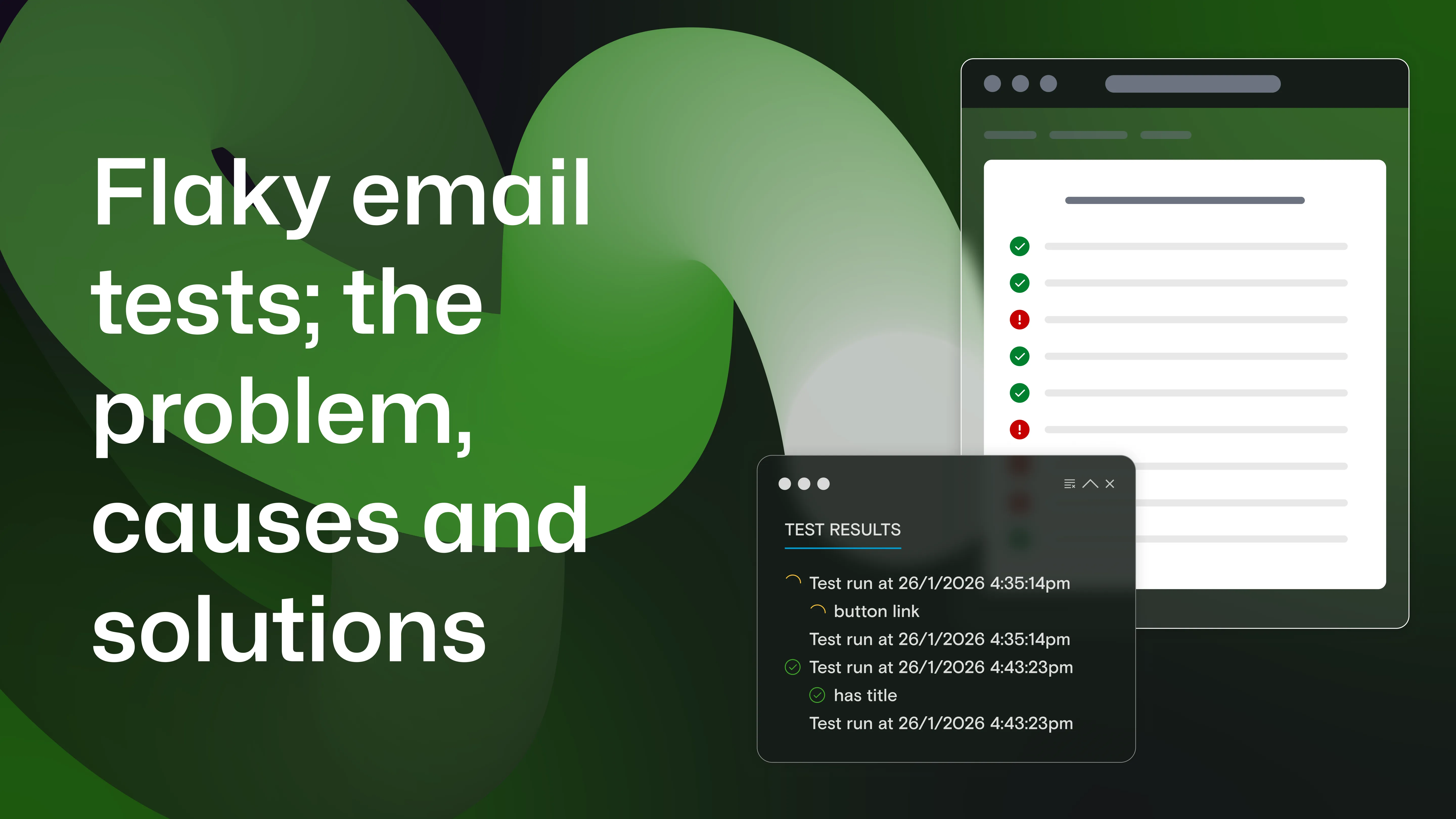 Abstract green background with test running dialog and pass and fail results