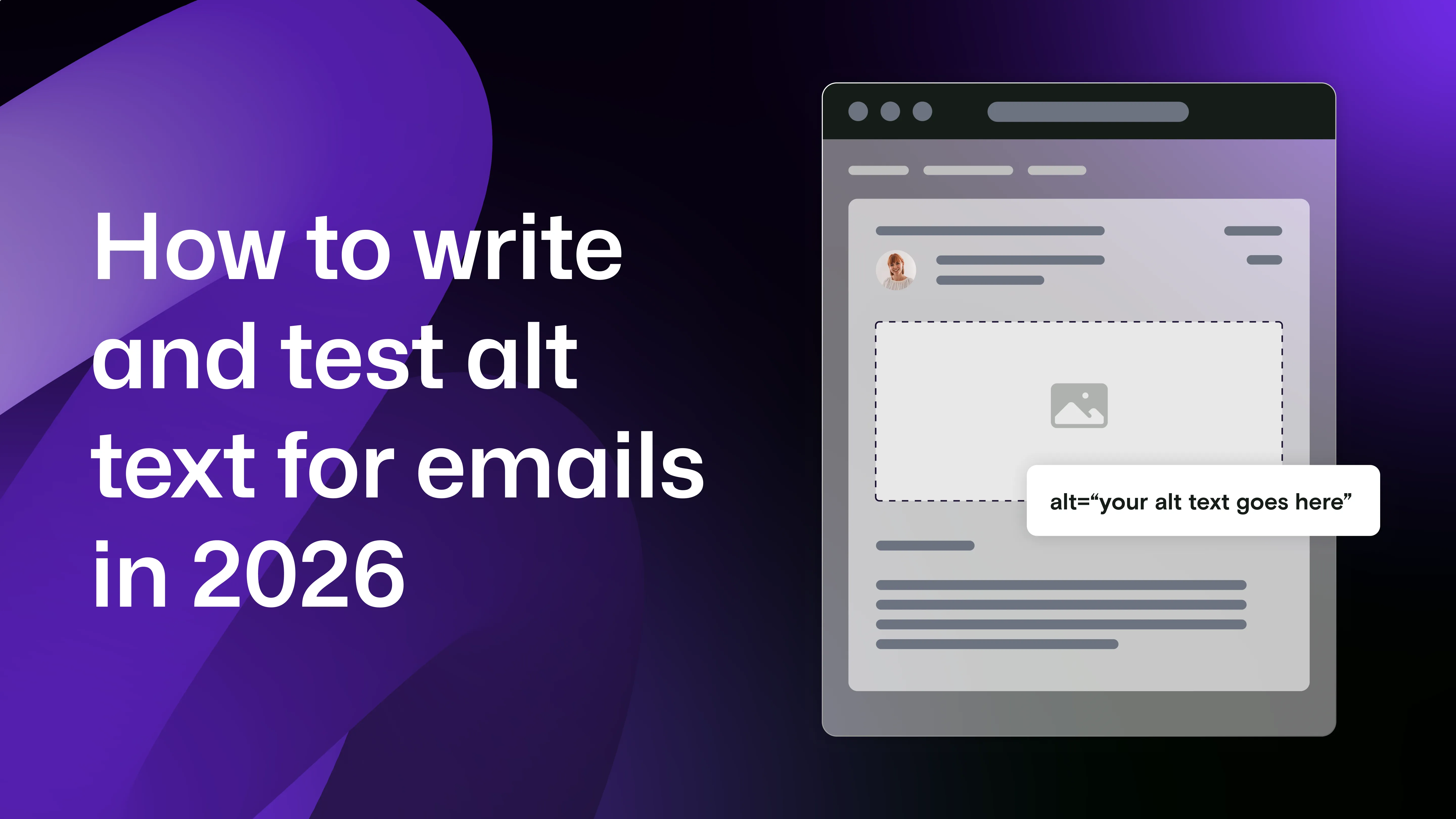 "How to write and test alt text for emails in 2026" with a window to the right showing an ALT text box