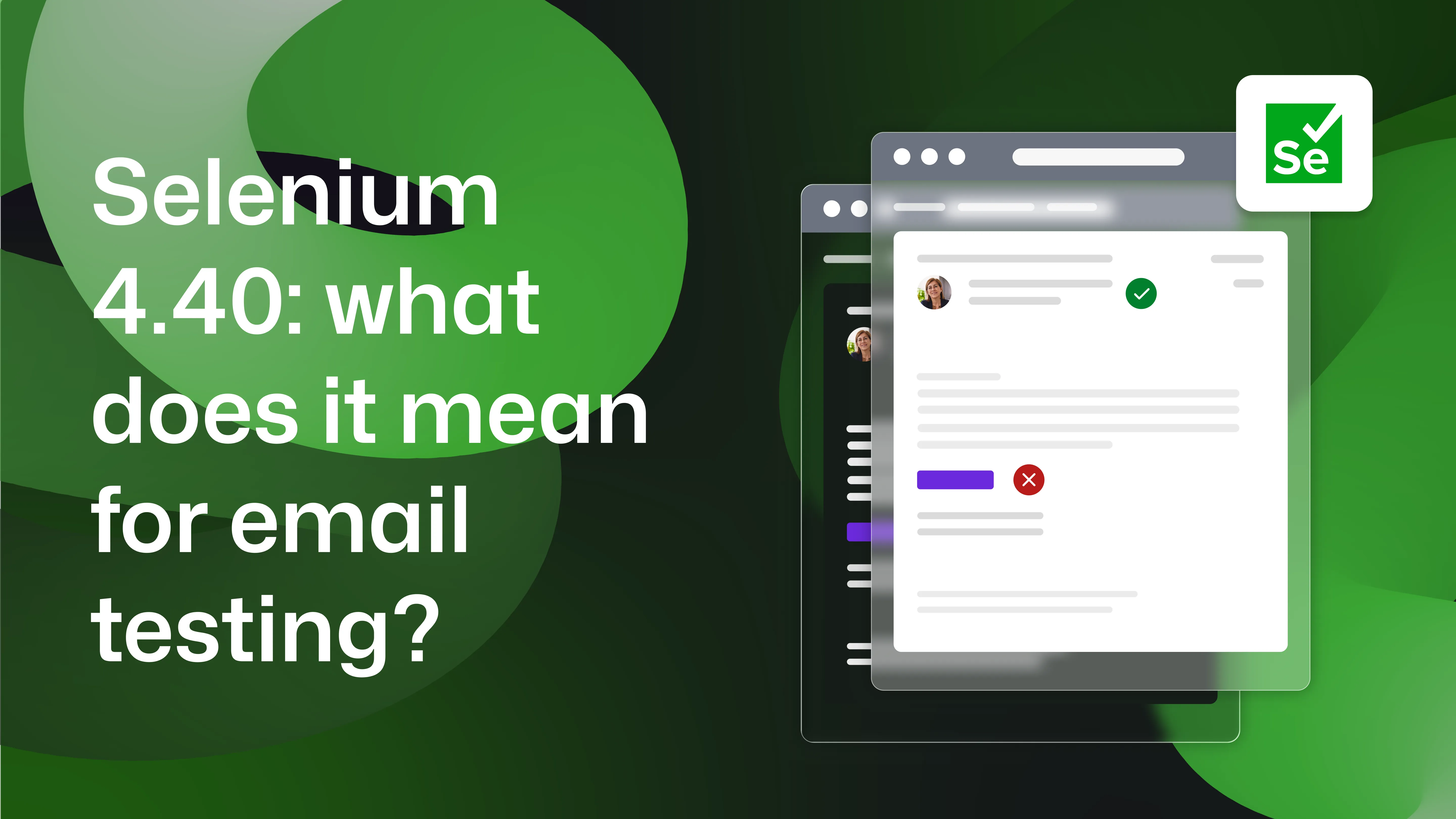 "Selenium 4.40: what does it mean for email testing?" with a Mailosaur UI to the right with a Selenium logo